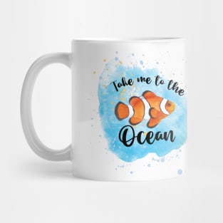 Take me to the ocean | beach design Mug